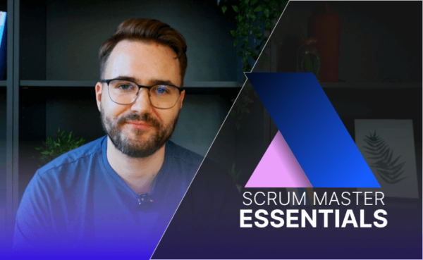 Scrum Master: Essentials™ Early Access